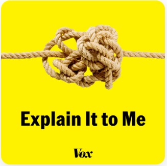 Vox - Explain It To Me